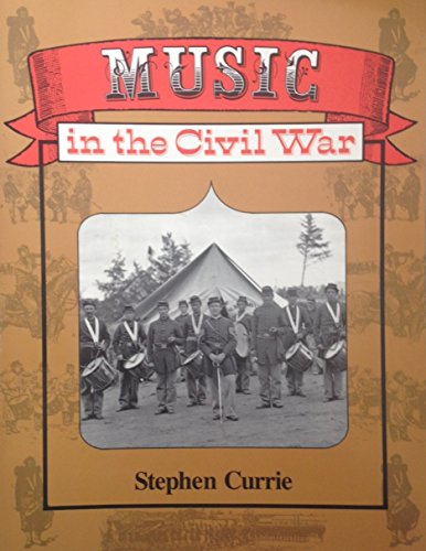 Stock image for Music in the Civil War for sale by Books of the Smoky Mountains