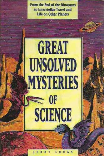 Stock image for Great Unsolved Mysteries of Science for sale by ThriftBooks-Atlanta