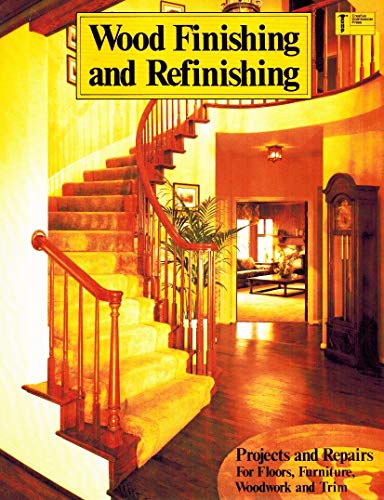 9781558703025: The Complete Guide to Restoring & Maintaining Wood Furniture & Cabinets
