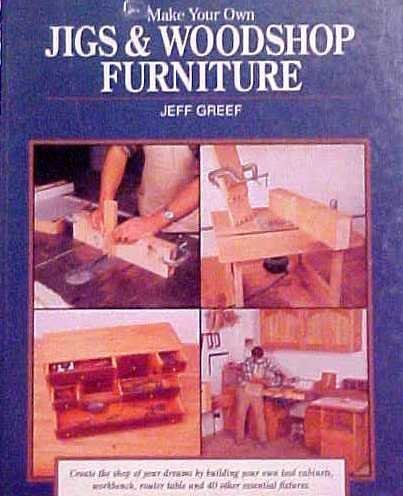 9781558703407: Make Your Own Jigs and Woodshop Furniture
