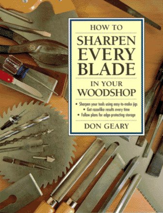 Beispielbild fr How to Sharpen Every Blade in Your Woodshop zum Verkauf von HPB-Diamond