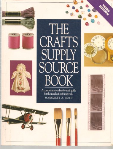 Beispielbild fr The Crafts Supply Sourcebook: A Comprehensive Shop-By-Mail Guide for Thousands of Craft Materials zum Verkauf von Wonder Book