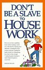 9781558703568: Don't be a Slave to Housework