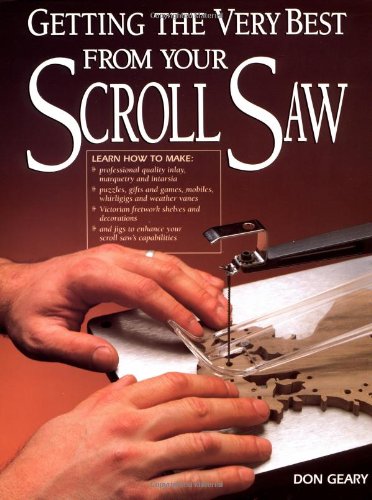 Stock image for Getting the Very Best from Your Scroll Saw for sale by Better World Books