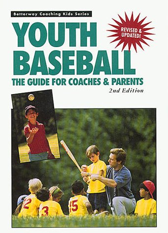 Beispielbild fr Youth Baseball (Betterway Coaching Kids Series) zum Verkauf von Wonder Book
