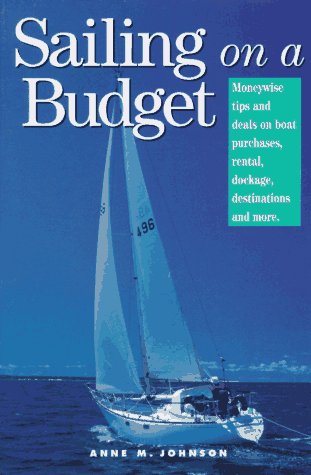 Beispielbild fr Sailing on a Budget zum Verkauf von Better World Books