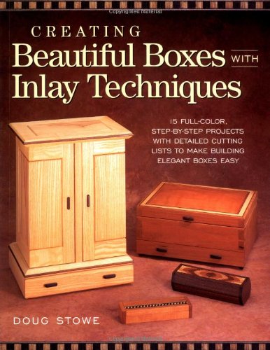 Stock image for Creating Beautiful Boxes with Inlay Techniques for sale by Better World Books