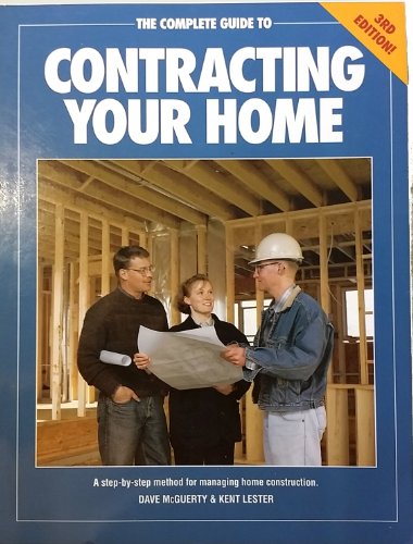 Beispielbild fr Complete Guide to Contracting Your Home zum Verkauf von Better World Books: West