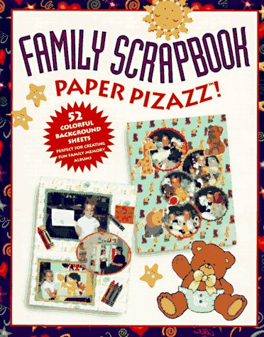 Stock image for Family Scrapbook Paper Pizazz! for sale by OwlsBooks