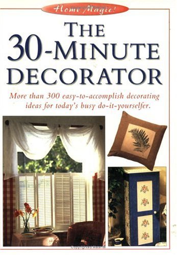 Imagen de archivo de The 30-Minute Decorator a la venta por ThriftBooks-Dallas