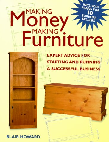 9781558705005: Making Money Making Furniture