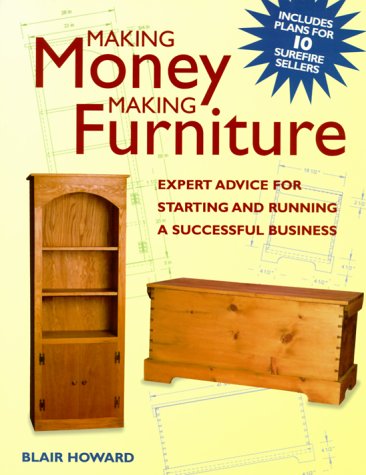 Stock image for Making Money Making Furniture for sale by Better World Books