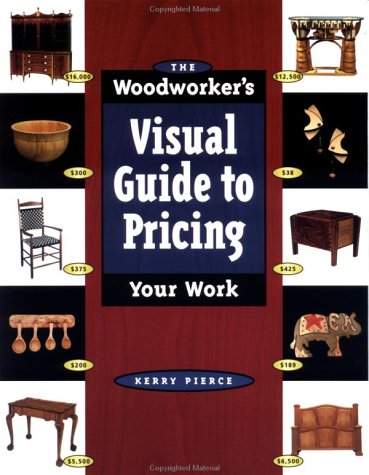9781558705074: Woodworkers Visual Guide to Pricing Your Work