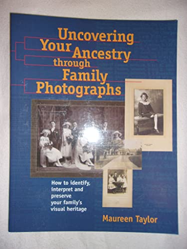 Imagen de archivo de Uncovering Your Ancestry Through Family Photographs (PBS Ancestor) a la venta por Wonder Book