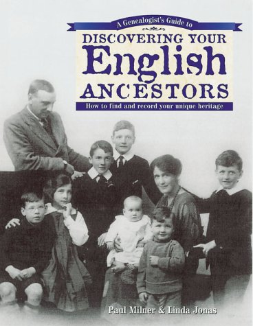 Stock image for A Genealogist's Guide to Discovering Your English Ancestors: How to Find and Record Your Unique Heritage for sale by Books of the Smoky Mountains