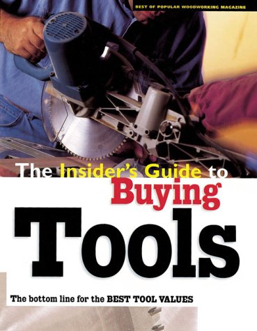 9781558705425: Insider's Guide to Buying Tools