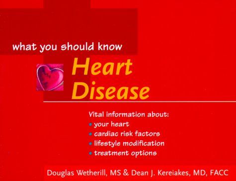 Imagen de archivo de Heart Disease : What You Should Know a la venta por Better World Books