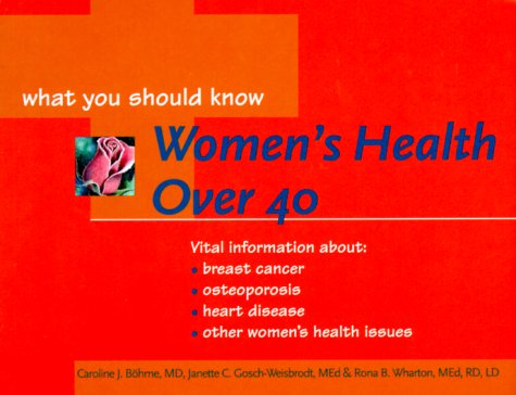 Imagen de archivo de Women's Health Over 40: What You Should Know a la venta por ThriftBooks-Dallas