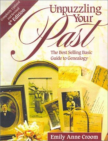 Stock image for Unpuzzling Your Past: The Best-Selling Basic Guide to Genealogy for sale by Front Cover Books