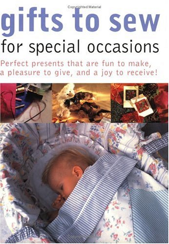 Beispielbild fr Gifts to Sew for Special Occasions zum Verkauf von Better World Books