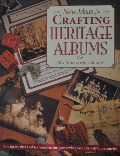 Stock image for New Ideas for Crafting Heritage Albums for sale by Better World Books