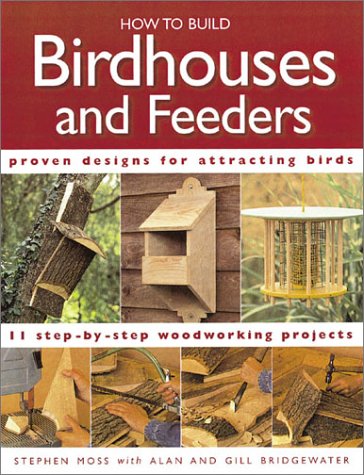 How to Build Birdhouses and Feeders