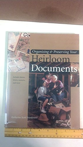 Imagen de archivo de Organizing and Preserving Your Heirloom Documents a la venta por Once Upon A Time Books