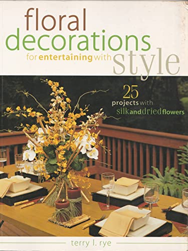 Stock image for Floral Decorations for Entertaining with Style for sale by Better World Books