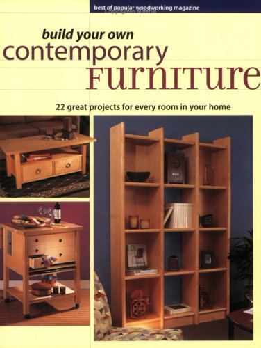 Beispielbild fr Build Your Own Contemporary Furniture: 20 Great Projects for Every Room in Your Home zum Verkauf von WorldofBooks