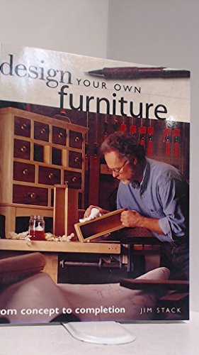 9781558706132: Design Your Own Furniture: From Concept to Completion