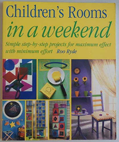 Imagen de archivo de Childrens Rooms in a Weekend a la venta por Better World Books