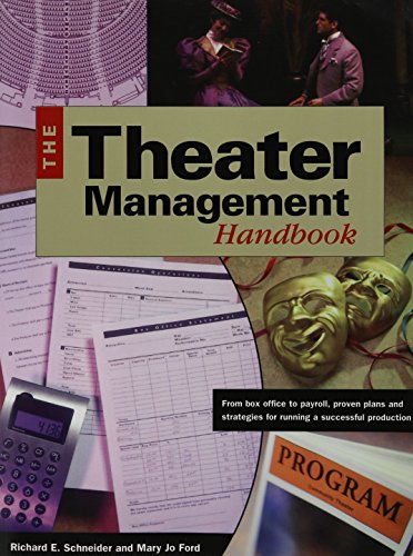 Imagen de archivo de Theater Management Handbook: From Box Office to Payroll, Proven Plans and Strategies for Running a Successful Production a la venta por Big River Books