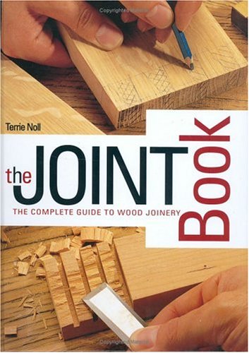 9781558706330: The Joint Book: The Complete Guide to Wood Joinery