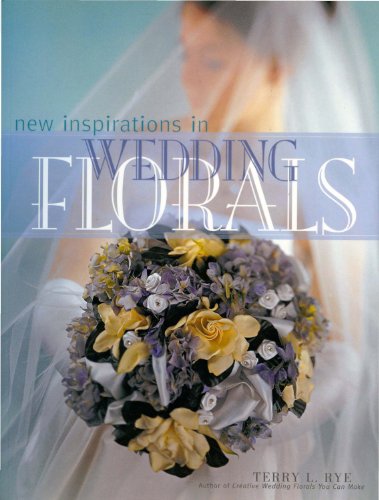 Stock image for New Inspirations in Wedding Florals for sale by SecondSale
