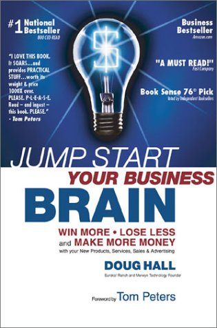 Imagen de archivo de Jump Start Your Business Brain: Win More, Lose Less and Make More Money With Your Sales, Marketing and Business Development a la venta por Wonder Book