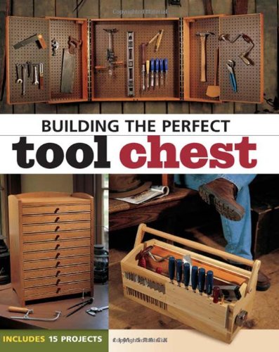 Beispielbild fr Building the Perfect Tool Chest zum Verkauf von Half Price Books Inc.