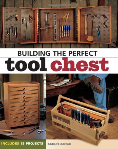 Imagen de archivo de Building Perfect Tool Chests a la venta por ThriftBooks-Atlanta