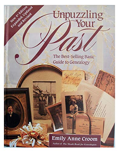 Imagen de archivo de Unpuzzling Your past: The Best-selling Guide to Genealogy a la venta por Jenson Books Inc