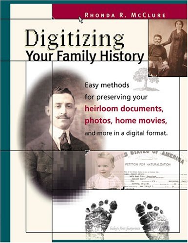Stock image for Digitizing Your Family History for sale by SecondSale