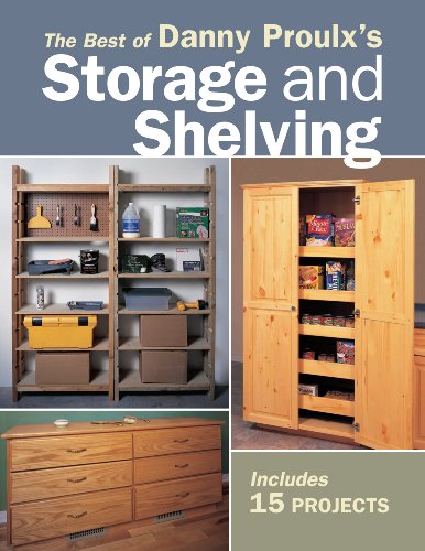 9781558707313: The Best of Danny Proulx's Storage and Shelving