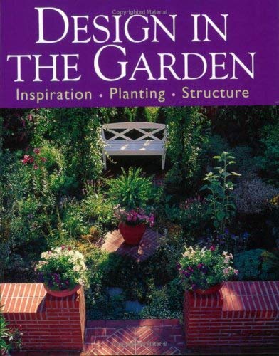 Beispielbild fr Design in the Garden: Inspiration Design Structure zum Verkauf von Wonder Book