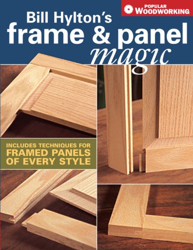 Stock image for Bill Hylton's Frame & Panel Magic for sale by Reliant Bookstore
