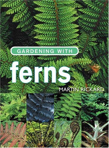 Beispielbild fr Gardening with Ferns zum Verkauf von Better World Books