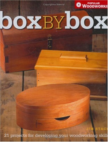9781558707740: Box by Box: 22 Projects for Developing Your Woodworking Skills