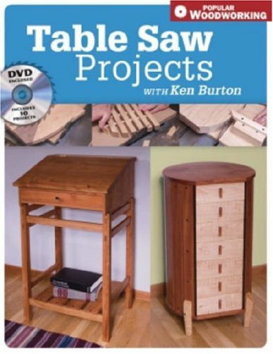 Stock image for Table Saw Projects with Ken Burton for sale by Bookmonger.Ltd