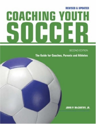 Beispielbild fr Coaching Youth Soccer: The Guide for Coaches and Parents zum Verkauf von Wonder Book