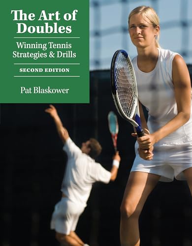 Stock image for The Art of Doubles: Winning Tennis Strategies and Drills for sale by Goodwill of Colorado