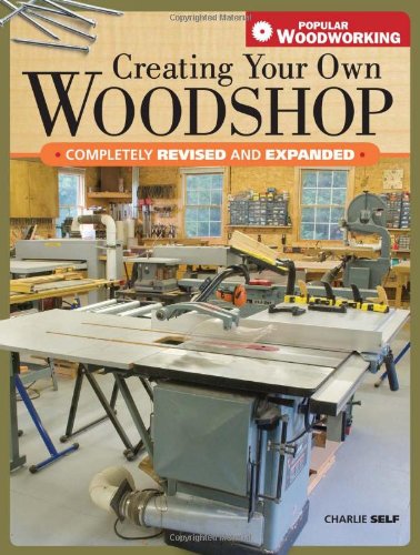 Creating Your Own Woodshop (9781558708419) by Self, Charles