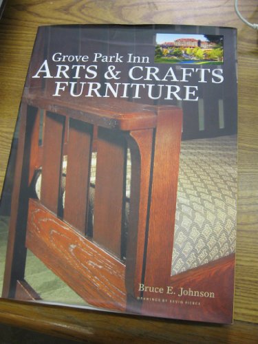 Grove Park Inn Arts & Crafts Furniture (Popular Woodworking) - Johnson, Bruce