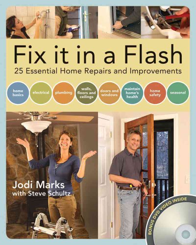 Stock image for Fix it in a Flash: 25 Common Home Repairs and Improvements for sale by SecondSale